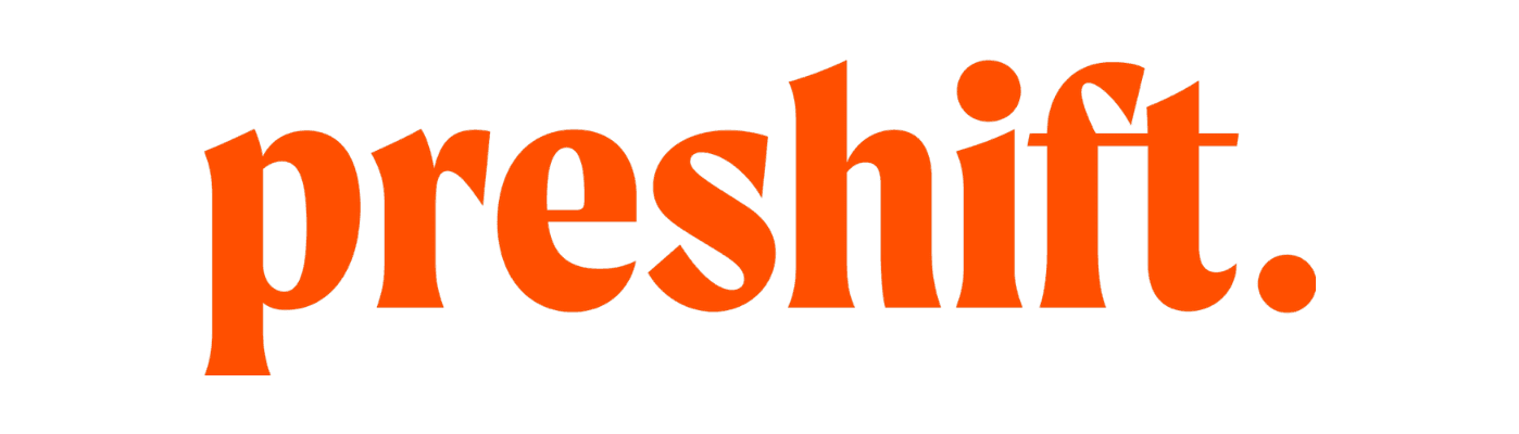 Preshift
